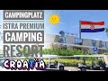 ISTRA PREMIUM CAMPING RESORT - Kroatien Campingplatz in Funtana nahe Porec - wohnwagenwelt