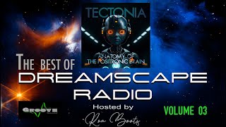 The Best of DREAMSCAPE RADIO - Volume 03, Featuring Klaus Schulze, Jon Jenkins, Craig Padilla &amp; more