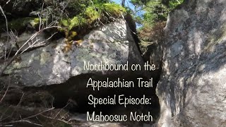 Special Episode:  Mahoosuc Notch