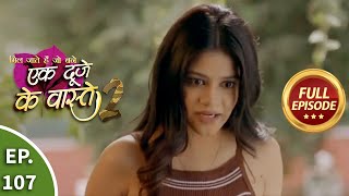 Ek Duje Ke Vaaste 2 - Ep 107 - Full Episode - 27th October, 2020