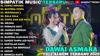 DAWAI ASMARA - BAHTERA CINTA - Irwan Ft Fira Cantika - SIMPATIK MUSIC FULL ALBUM TERBARU 2025