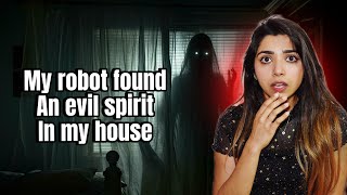 My Robot Found An Evil Spirit In My House at 3:33 AM 😰☠️ (True Horror Story)