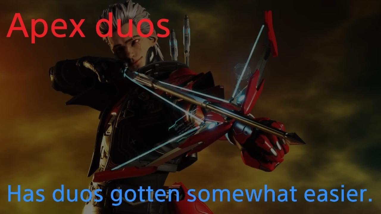 Apex Legends but feel like duos Is not as sweaty as before.