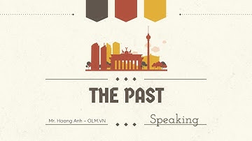 Unit 3: The Past - Speaking - English 7 (Friends Plus) - OLM.VN