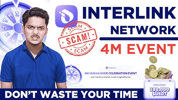 InterLink Network 4M Human Node Celebration Real or Fake? Full Scam Exposed! 