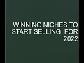 Winning Niches To Start Selling For 2022