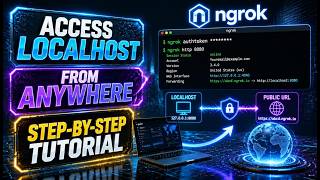 Access Localhost Anywhere with Ngrok | Step‑by‑Step Tutorial