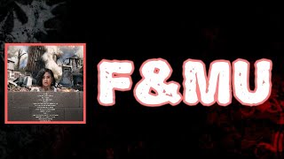 Kehlani - F&MU (Lyrics)