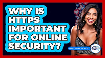 Why Is HTTPS Important For Online Security?