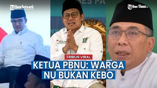 Gus Yahya Ketua PBNU Tak Terima Kiai Disebut Dukung Pencapresan Cak Imin Duet Anies Baswedan