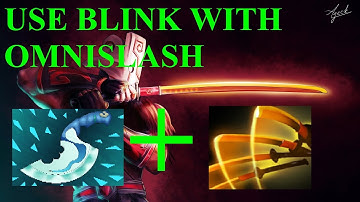 Use blink with omnislash #3 dota 2 tricks and tips