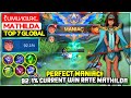 PERFECT MANIAC!! 92.1% Current Win Rate Mathilda [ Top 7 Global Mathilda ] ℓυмιиαιяє. Mobile Legends