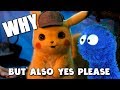 Detective Pikachu movie. So that's really a thing now.