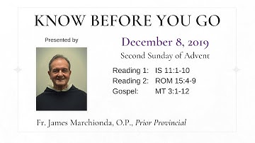 Know Before You Go: Second Sunday of Advent