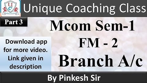 Mcom sem 1 / FM - 2 / Branch Accounting Part 3 / Vnsgu / By Pinkesh sir / Unique Coaching Class