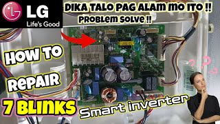 7 Blinks L.G REFRIGERATOR Smart INVERTER | COMPRESSOR NOT WORKING !! Problem Solve !!