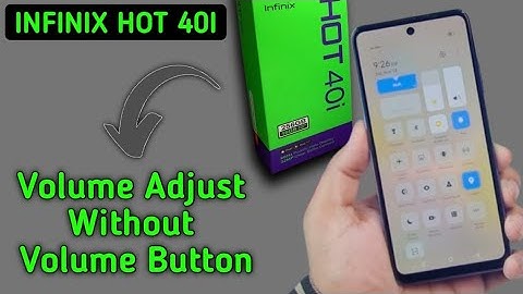 Infinix Hot 40i volume adjust without volume button, how to increase or decrease volume without usin