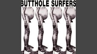 Video voorbeeld van "Butthole Surfers - Hey"