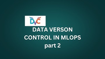 DVC Part 2 - MLOps Playlist