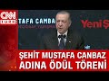 Şehit Mustafa Cambaz Fotoğraf Yarışması Ödül Töreni... Cumhurbaşkanı Erdoğan'dan önemli açıklamalar