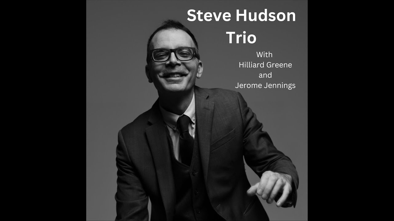 Isaac on the Loose, Steve Hudson Trio