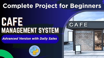 Mini Project in Python | Complete Cafe Management System in Python | Beginner to Advanced