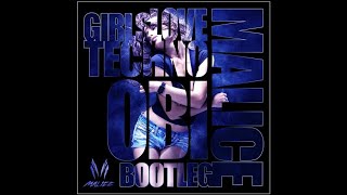O.B.I. - Girls Love Techno (Malice Bootleg)