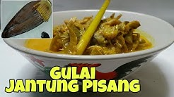 Gulai Jantung Pisang | Cara memasak jantung pisang - Durasi: 4.42. 