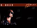 R.Kelly - Bump