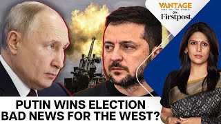 Putin to be President for Record 5th Term: How Will the West React? | Vantage with Palki Sharma