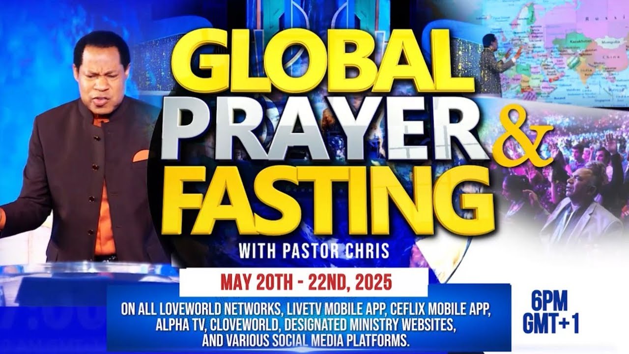 may-3-days-global-prayer-and-fasting-with-pastor-chris-day-1-youtube