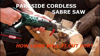 PARKSIDE CORDLESS SABRE SAW - TESTED AND REVIEW - How long will it cut for on a single battery?