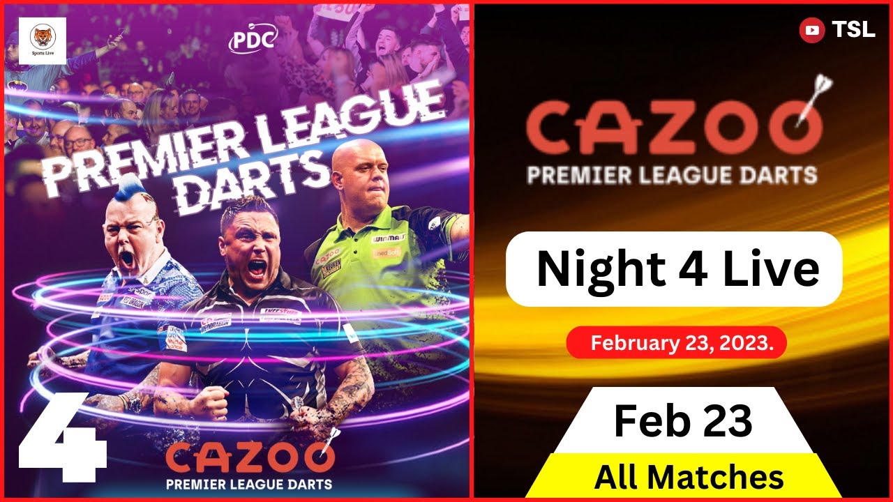 Cazoo Premier League Darts Night 4 Live Scoreboard 2023 - All Matches Updates