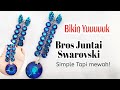 ❤️DIY TUTORIAL BROS JUNTAI SWAROVSKI simple tapi mewah! EASY JEWELLERY MAKING