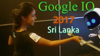 Google IO 2017 Sri Lanka