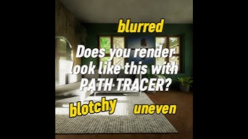 FIX blurry blotchy renders with PATH TRACER! *Twinmotion*