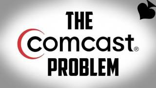 The Comcast Problem (rant)