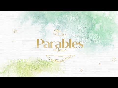 Parables of Jesus: | August 6th, 2023