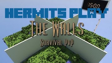 Hermits Play The Walls Survival PvP - E02 2v2