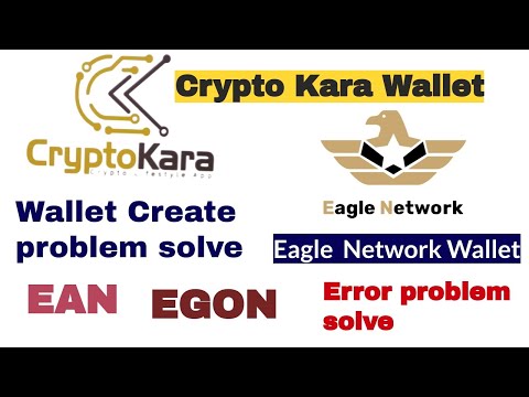 How to Create Crypto Kara wallet | Eagle Network Wallet | Crypto Kara create wallet error problem