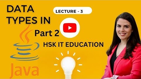 Data Types in Java Part-2 | HSK IT EDUCATION #javatutorials #java
