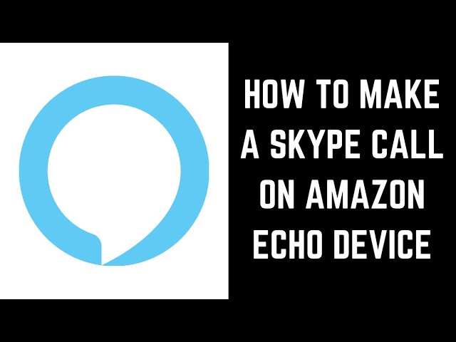 amazon echo skype