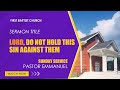 Lord do not hold this sin against them  acts 75460   by pastor emmanuel
