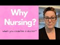 Why Nursing? Ever Get Asked that Question?