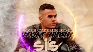 Vedat Alçay - Sis (Sezer Özdemir #Remix) Resimi