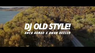 DJ OLD STYLE ENDLES SUMMERR REMIX FUNKYNIGHT! ( Anca Ahmad X Awan Axello )