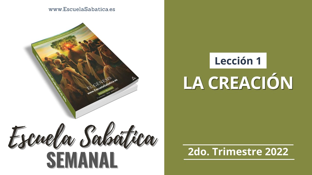 Escuela Sabática Lección 1 La creación Lección Semanal Segundo