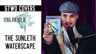 Final Fantasy XIII OST - Sunleth Waterscape | Gtwo Covers