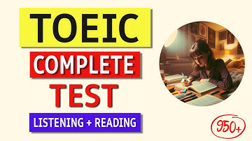 TOEIC Listening & Reading Test 2024 (Complete with Answers & Tips!)