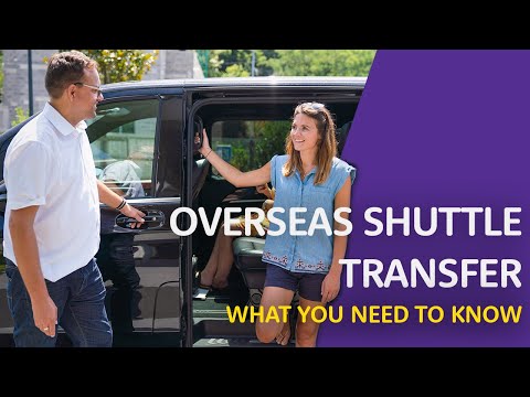 Overseas Shuttle Transfers: What You Need To Know